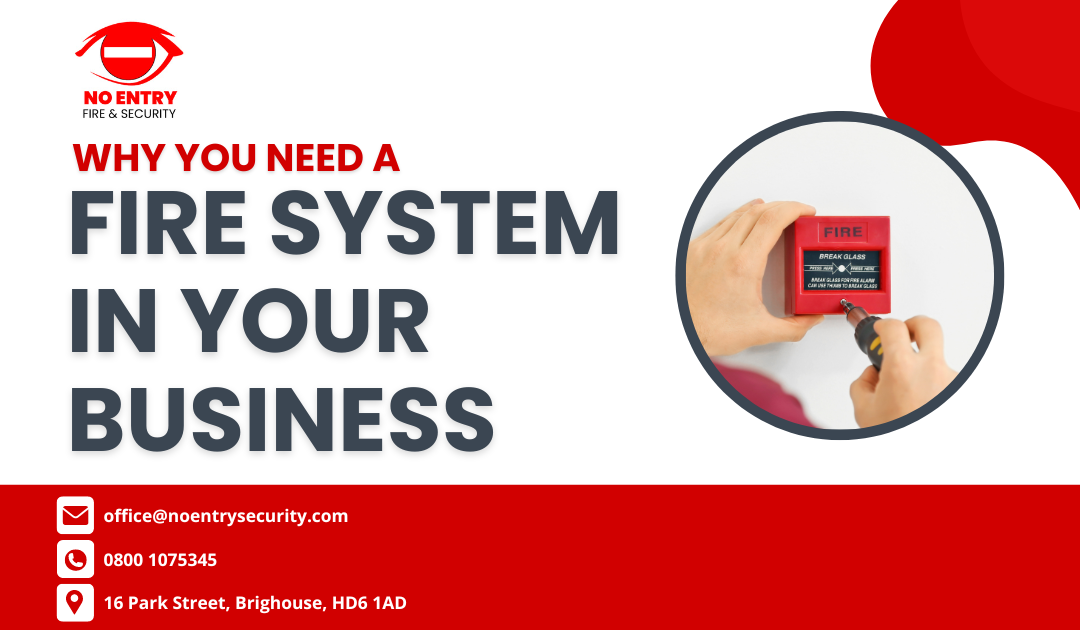 Why You Need a Fire Alarm System For Your Business